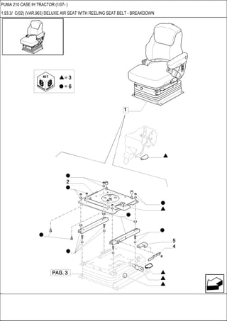 PUMA 210 CASE IH TRACTOR (1/07- )
1.93.3/ C(02) (VAR.963) DELUXE AIR SEAT WITH REELING SEAT BELT - BREAKDOWN
 