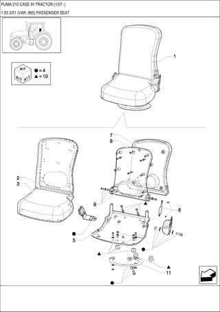PUMA 210 CASE IH TRACTOR (1/07- )
1.93.3/01 (VAR. 865) PASSENGER SEAT
 