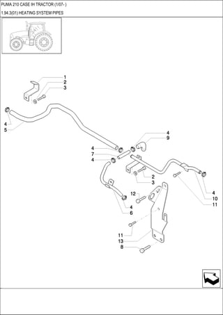 PUMA 210 CASE IH TRACTOR (1/07- )
1.94.3(01) HEATING SYSTEM PIPES
 