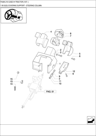 PUMA 210 CASE IH TRACTOR (1/07- )
1.95.5(02) COVERING SUPPORT - STEERING COLUMN
 