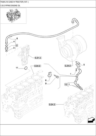 PUMA 210 CASE IH TRACTOR (1/07- )
0.30.5 PIPING ENGINE OIL
 