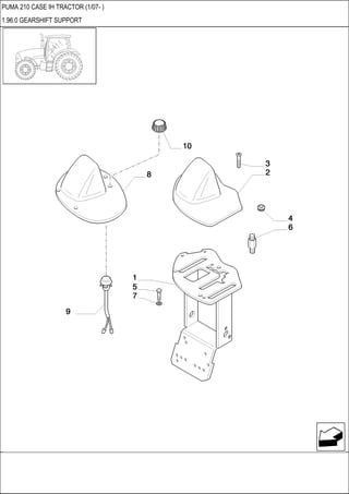 PUMA 210 CASE IH TRACTOR (1/07- )
1.96.0 GEARSHIFT SUPPORT
 