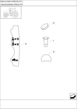 PUMA 210 CASE IH TRACTOR (1/07- )
1.98.0(03) BLANKING, FRONTAL PTO
 