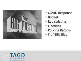 • COVID Response
• Budget
• Redistricting
• Elections
• Policing Reform
• # of Bills filed
 