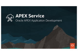 68 Copyright © 2021, Oracle and/or its affiliates
 