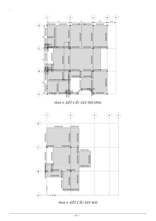 `

Hình 4: KẾT CẤU SÀN THƯỢNG

Hình 4: KẾT CẤU SÀN MÁI

~ 11 ~

 