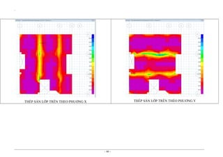 `

THÉP SÀN LỚP TRÊN THÉO PHUƠNG Y

THÉP SÀN LỚP TRÊN THEO PHUƠNG X

~ 40 ~

 