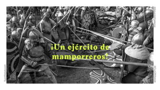 fluorlifestyle.com
@FLUORlifestyle
@EduardoPradanos
¡Un ejército de
mamporreros!
 
