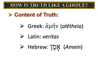 The Belt of Truth - Ephesians 6:14 Slide 30