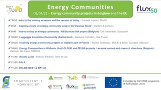 SmartEnergy
SMARTENERGY – Digitalising energy in europe
S M A R T E N E R G Y I S
P O W E R E D BY
Energy Communities
09/03/21 – Energy community projects in Belgium and the EU
 