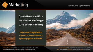 Check if my site/URLs
are indexed on Google
(Use Search Console)
How to use Google Search
Console to check whether a
specific page/url is indexed.
 