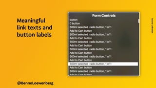 @BennoLoewenberg
Meaningful
link texts and
button labels
Source:
unknown
 