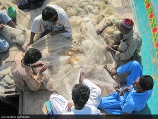 pour la pêche au Pakistan.
 