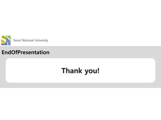 Thank you!
EndOfPresentation
 