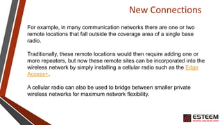 New Connections
For example, in many communication networks there are one or two
remote locations that fall outside the co...