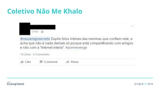 Coletivo Não Me Khalo
 