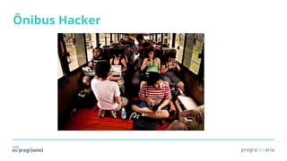 Ônibus Hacker
 