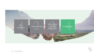 31 Conclusion
Our
company
Our services
Why Bank
Degroof
Petercam?
Conclusion
 