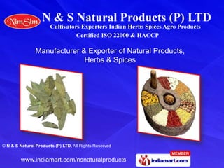 Manufacturer & Exporter of Natural Products,  Herbs & Spices 