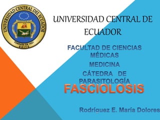 UNIVERSIDAD CENTRAL DE
ECUADOR
 