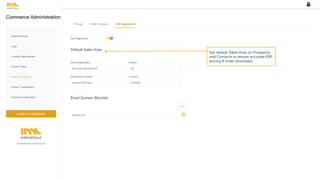 Set default Sales Area on Prospects
and Contacts to ensure accurate ERP
pricing & order processes.
 