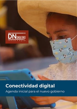 Página 1 | 25
Conectividad digital
Agenda inicial para el nuevo gobierno
 