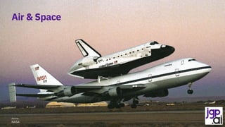 Air & Space
Source:
NASA
 