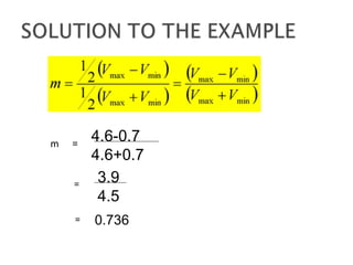 4.6-0.7
4.6+0.7
m =
3.9
4.5
=
= 0.736
 