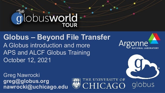 Introduction to Globus (APS Workshop) 2 introduction to globus aps workshop 1 638