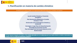 3
Ley de Cambio Climático y Transición
Energética
Plan Nacional de Adaptación al Cambio
Climático 21-30
Declaración ante l...