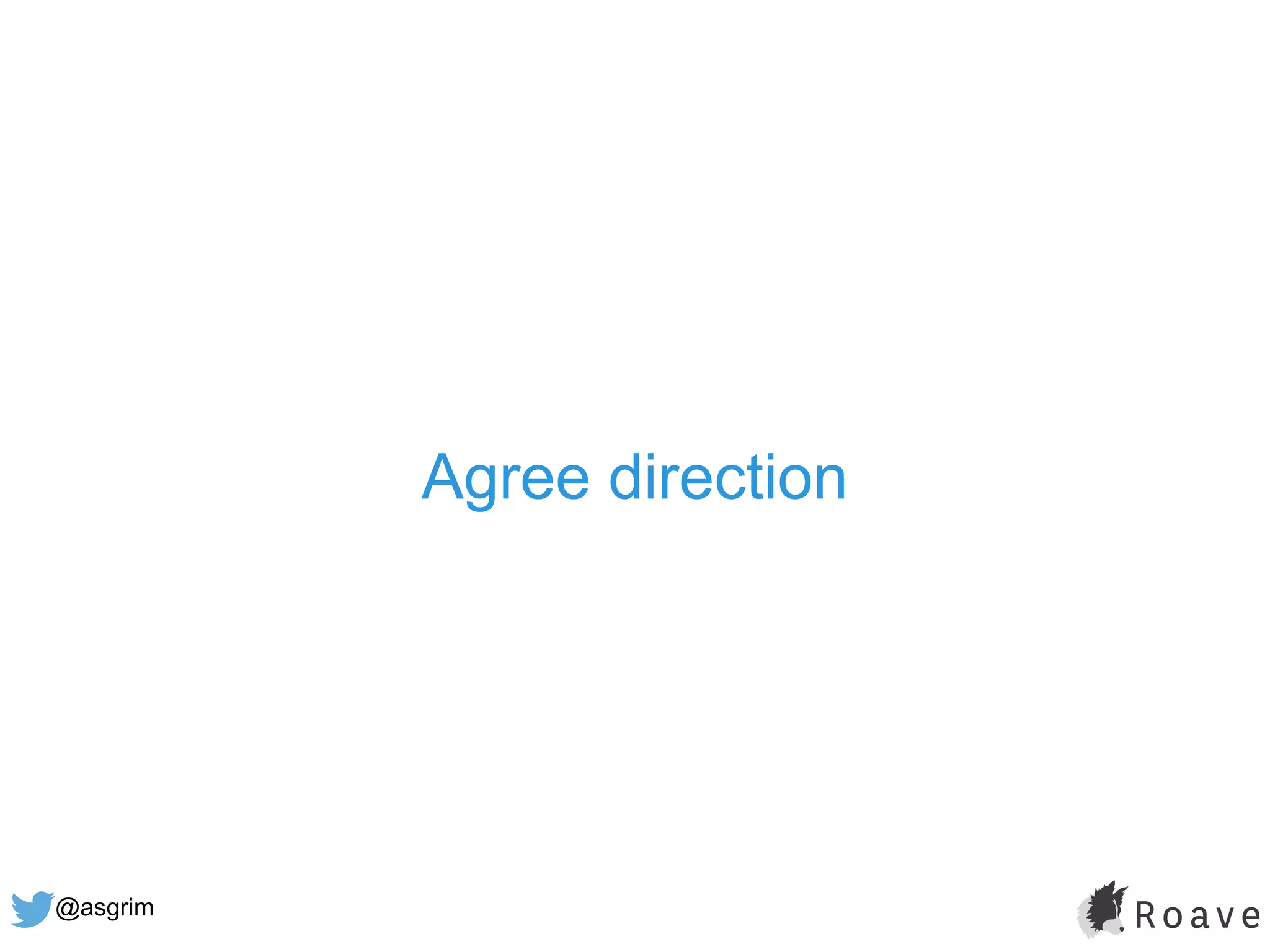 @asgrim
Agree direction
 