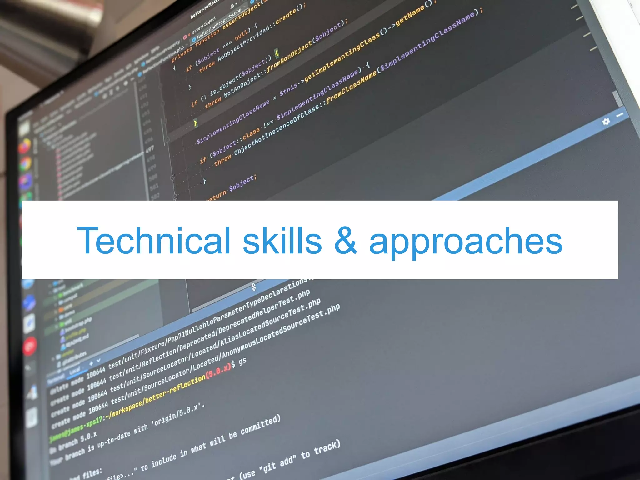 Technical skills & approaches
 