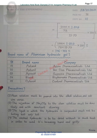 Md.
Imran
Nur
Manik
Md.
Imran
Nur
Manik
Page 17
Page 17
Laboratory Note Book (Sample):2114: Inorganic Pharmacy-II Lab
Page 17
Laboratory Note Book (Sample):2114: Inorganic Pharmacy-II Lab
Prepared By: Md Tariqul Islam
ID: 05200101691
 