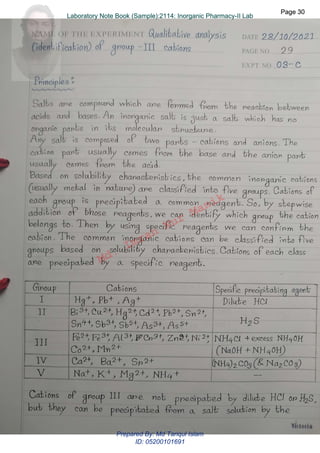Md.
Imran
Nur
Manik
Md.
Imran
Nur
Manik
Page 30
Page 30
Laboratory Note Book (Sample):2114: Inorganic Pharmacy-II Lab
Page 30
Laboratory Note Book (Sample):2114: Inorganic Pharmacy-II Lab
Prepared By: Md Tariqul Islam
ID: 05200101691
 