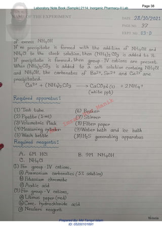 Md.
Imran
Nur
Manik
Md.
Imran
Nur
Manik
Page 38
Page 38
Laboratory Note Book (Sample):2114: Inorganic Pharmacy-II Lab
Page 38
Laboratory Note Book (Sample):2114: Inorganic Pharmacy-II Lab
Prepared By: Md Tariqul Islam
ID: 05200101691
 
