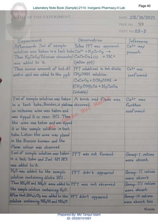 Md.
Imran
Nur
Manik
Md.
Imran
Nur
Manik
Page 40
Page 40
Laboratory Note Book (Sample):2114: Inorganic Pharmacy-II Lab
Page 40
Laboratory Note Book (Sample):2114: Inorganic Pharmacy-II Lab
Prepared By: Md Tariqul Islam
ID: 05200101691
 