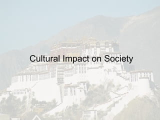 Cultural Impact on Society 