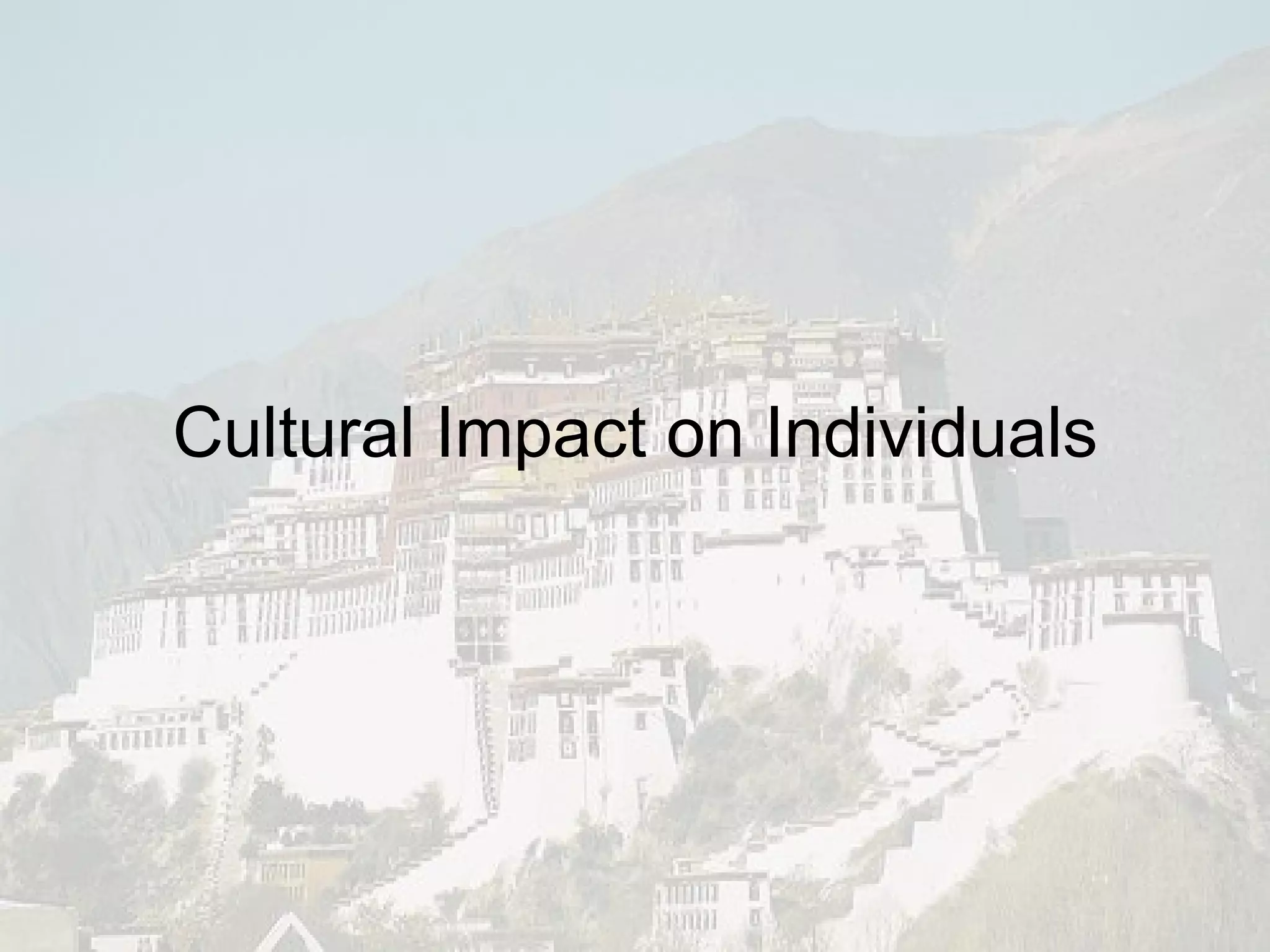 Cultural Impact on Individuals 