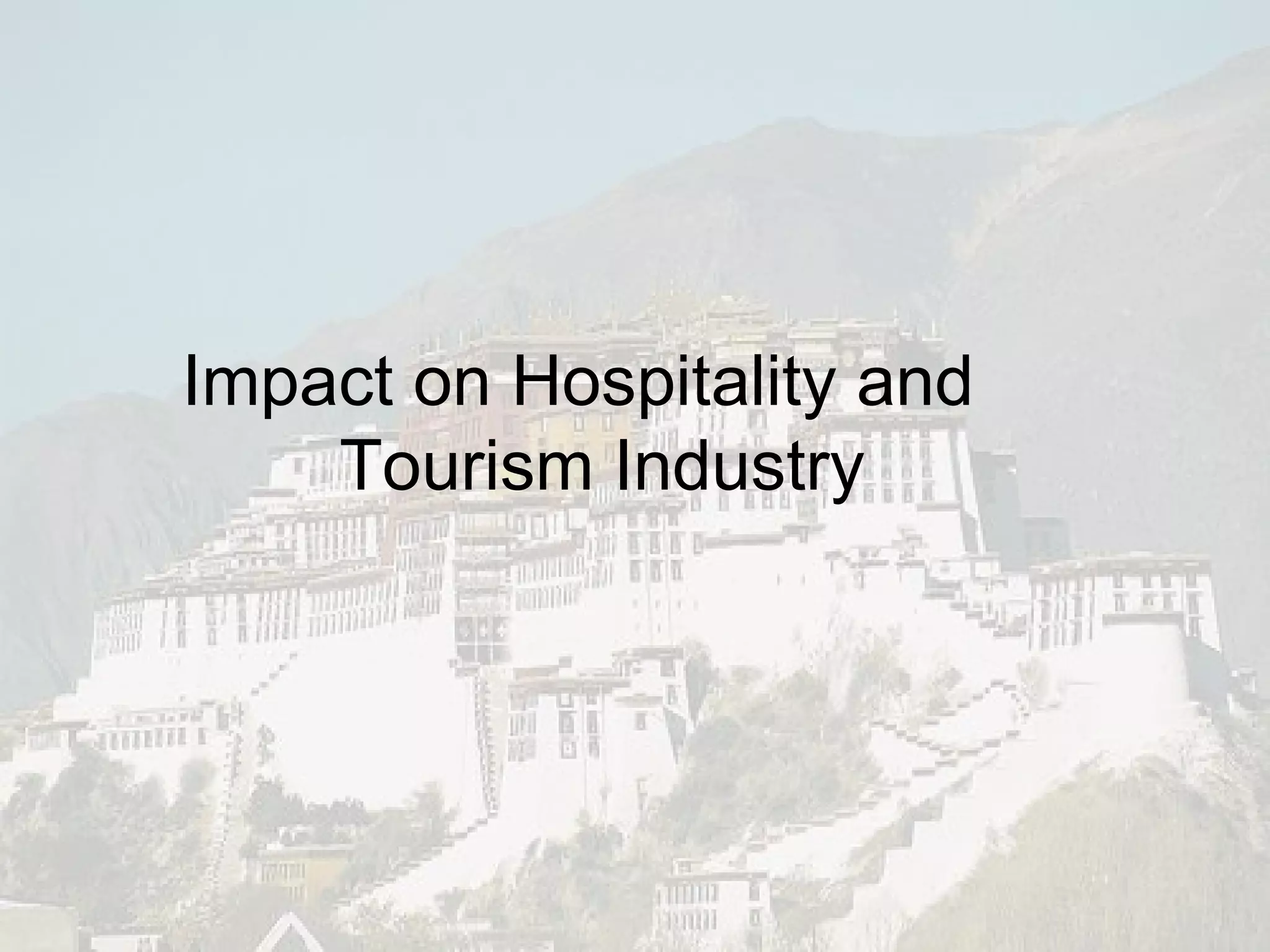 Impact on Hospitality and Tourism Industry 