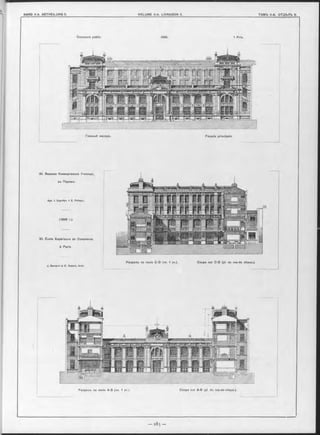 Concours public. 1896. 1 Prix.
Главный Фасадъ. Façade principale.
30. Высшее Коммерческое Училище,
въ Парижъ.
Арх. I. Бѳрнаръ и Е. Робѳръ.
30. École Supérieure de Commerce
à Paris.
J. Bernard et E. Robert, Arch.
Разръзъ no линіи C-D (пл. 1 эт.). Coupe sur C-D (pl. du rez-de chaus.).
 
