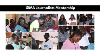 SIMA Journalists Mentorship
 