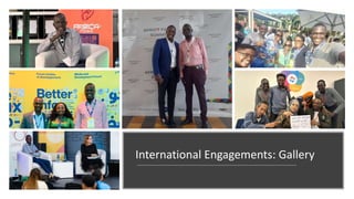 International Engagements: Gallery
 