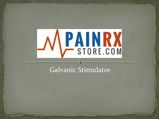 Galvanic Stimulator
 