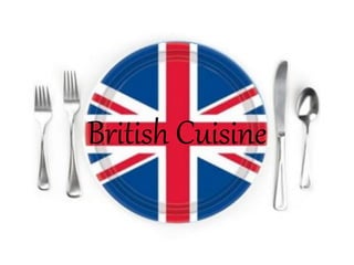 British Cuisine
 