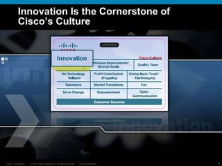 Innovation Is the Cornerstone of Cisco’s Culture 