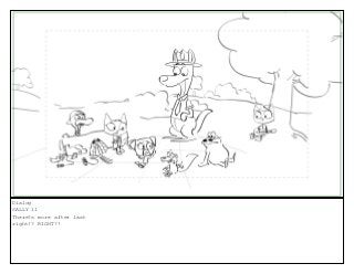 Dialog
SALLY 11
There?s more after last
right!? RIGHT?!
 