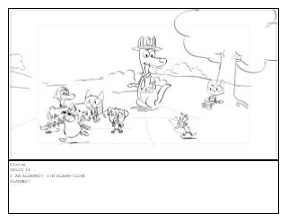 Dialog
SALLY 14
I AM ALARMED! I?M ALARM-CLOCK
ALARMED!
 