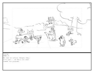 Dialog
EMMA 16
We love ze school, Ranger Joey,
it?s just... we had a lot more
summer fun planned.
 