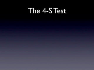 The 4-S Test
 