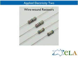 Applied Electricity Two Wire-wound Resistors 